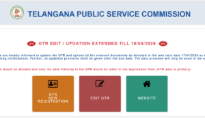 TGPSC OTR Extended Date Details Released: Final Deadline April - టీజీపీఎస్‌సీ ఒటీఆర్ పొడిగించిన తేదీ వివరాలు విడుదల: చివరి గడువు ఏప్రిల్